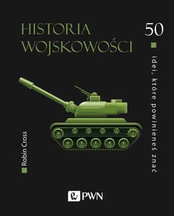 50 idei które powinieneś znać. Historia wojskowości - Robin Cross
