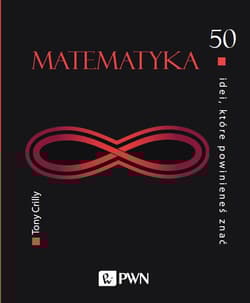 50 idei, które powinieneś znać Matematyka - Tony Crilly