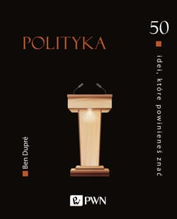 50 idei, które powinieneś znać Polityka - Ben Dupre
