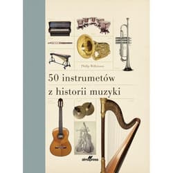 50 instrumentów z historii muzyki