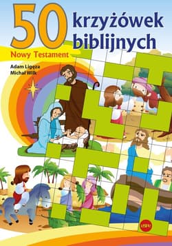 50 krzyżówek biblijnych Nowy Testament - Adam Ligęza, Wilk Michał