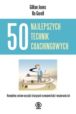 50 najlepszych technik coachingowych - Jones Gillian, Gorell Ro