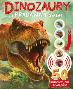50 niesamowitych dźwięków Dinozaury i pradawny świat - Michał Brodacki