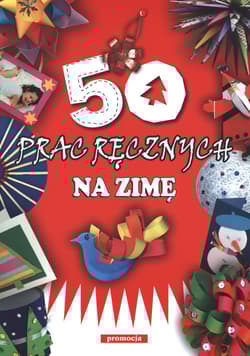 50 prac ręcznych na zimę - Beata Szcześniak