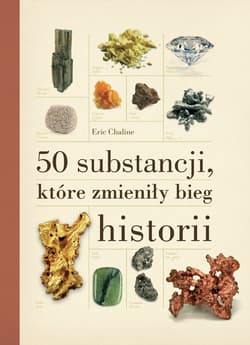 50 substancji które zmieniły bieg historii - Eric Chaline