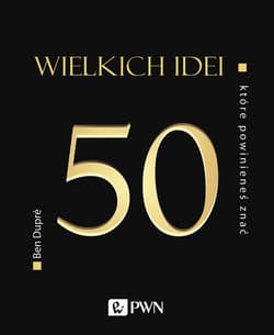 50 wielkich idei które powinieneś znać - Ben Dupre