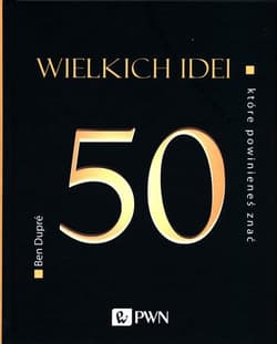 50 wielkich idei które powinieneś znać - Ben Dupre