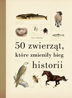 50 zwierząt, które zmieniły bieg historii