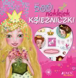 500 naklejek Księżniczki - Opracowanie Zbiorowe