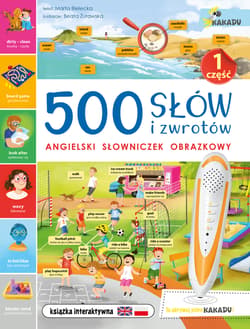 500 słów i zwrotów. Angielski słowniczek obrazkowy. Kakadu - Marta Bielecka
