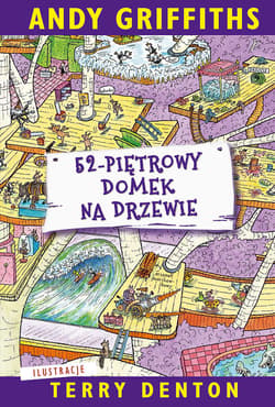 52-piętrowy domek na drzewie - Terry Denton, Andy Griffiths