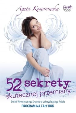 52 sekrety skutecznej przemiany - Agata Komorowska