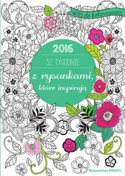 52 tygodnie z rysunkami, które inspirują 2016 Notes do kolorowania