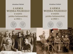 6 Armia Wojska Polskiego w wojnie polsko-bolszewickiej w 1920 r., Tom 1 i 2 - Arkadiusz Tuliński