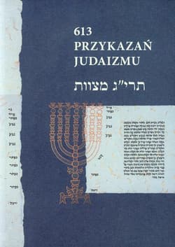 613 Przykazań Judaizmu Siedem przykazań rabinicznych i Siedem przykazań dla potomków Noacha
