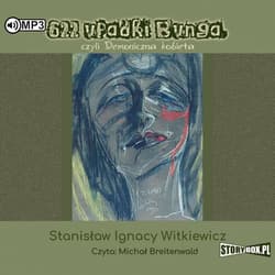 622 upadki Bunga, czyli Demoniczna kobieta CD - Stanisław Ignacy Witkiewicz