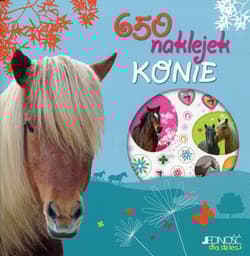 650 naklejek Konie - Opracowanie Zbiorowe