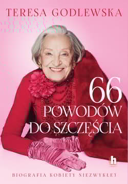 66 powodów do szczęścia - Teresa Godlewska