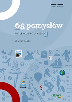 68 pomysłów na lekcje języka polskiego - Joanna Pasek