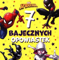 7 bajecznych opowiastek Marvel Spider-Man - Praca zbiorowa