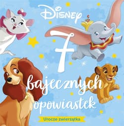 7 bajecznych opowiastek Urocze zwierzątka - praca zbirowa