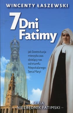 7 dni Fatimy - Wincenty Łaszeski