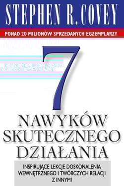 7 nawyków skutecznego działania - Stephen R.  Covey