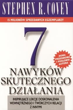7 nawyków skutecznego działania - Stephen R.  Covey