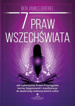 7 praw wszechświata - Griebel Ben James