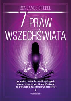 7 praw wszechświata - Griebel Ben James