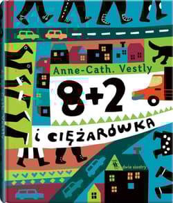 8 + 2 i ciężarówka - Anne-Cath Vestly