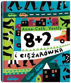 8+2 i ciężarówka - Anne-Cath Vestly