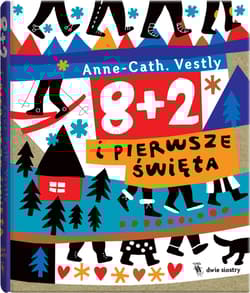8 + 2 i pierwsze święta - Anne-Cath Vestly