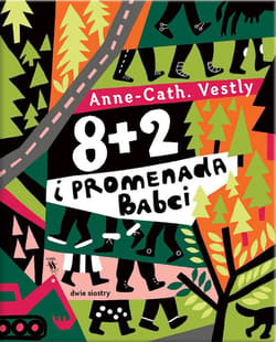 8 + 2 i promenada Babci - Anne-Cath Vestly
