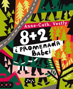 8 + 2 i promenada Babci - Anne-Cath Vestly