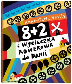 8 + 2 i wycieczka rowerowa do Danii - Anne-Cath Vestly
