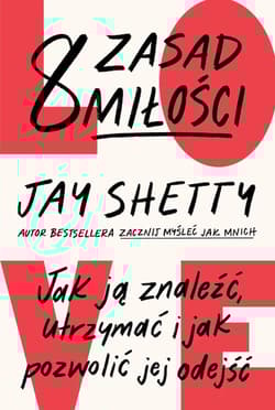 8 zasad miłości - Jay Shetty