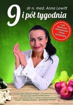 9 i pół tygodnia czyli skuteczne odchudzanie z dietą garstkową - Anna Lewitt