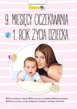 9 miesięcy oczekiwania i 1 rok życia dziecka - Joanna Machajska