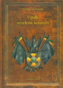 9 pułk strzelców konnych - Dudziński Tomasz