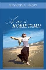 A co z kobietami? - Hagin Kenneth E.