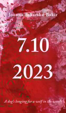 A dog's longing for a wolf in the woods - Joanna Tokarska-Bakir