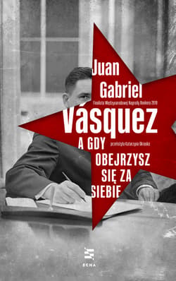 A gdy obejrzysz się za siebie - ebook - Juan Gabriel Vasquez