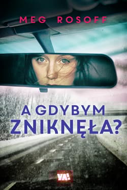 A gdybym zniknęła? - Meg Rosoff