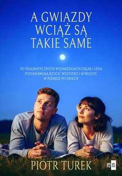 A gwiazdy wciąż są takie same - Turek Piotr