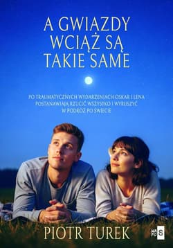 A gwiazdy wciąż są takie same - Turek Piotr