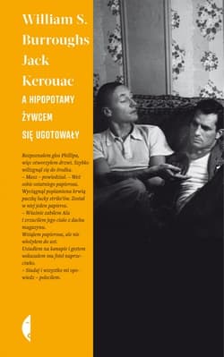 A hipopotamy żywcem się ugotowały - William S. Burroughs, Jack Kerouac