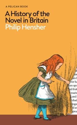 A History of the Novel in Britain - Philip Hensher