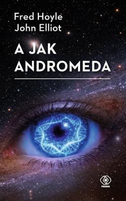 A jak Andromeda - Fred Hoyle, Elliot John