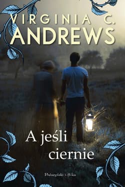 A jeśli ciernie - Virginia C. Andrews